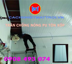 CHỐNG NÓNG MÁI TÔN BẰNG TẤM TRẦN TÔN XỐP SIÊU NHẸ