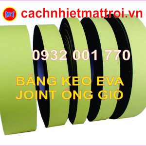 Băng Keo EVA Cách Nhiệt Mặt Trời – Giải Pháp Cách Âm, Cách Nhiệt Toàn Diện