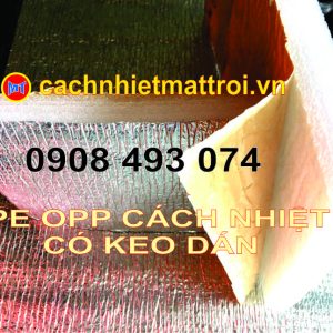 Mút Xốp PE OPP Một Mặt Keo – Giải Pháp Cách Nhiệt, Bảo ôn, Chống Nóng Hiệu Quả